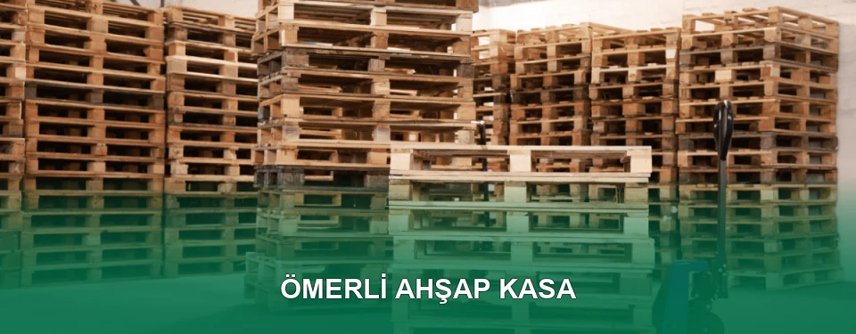Ömerli Ahşap Kasa İmalatı